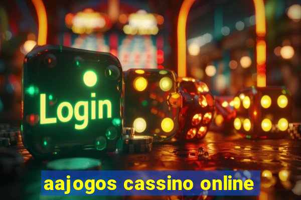 aajogos cassino online